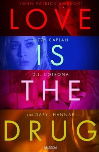 Love Is the Drug (2006)