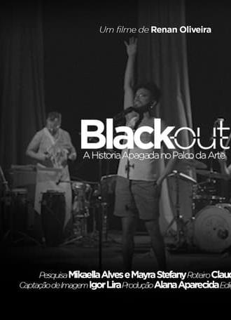 Black Out - A História Apagada no Palco da Arte (2024)