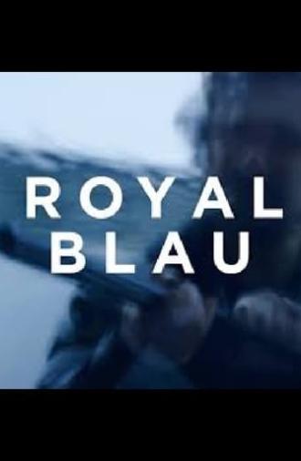 Royal Blue (2018)