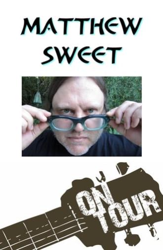 On Tour: Matthew Sweet (2012)