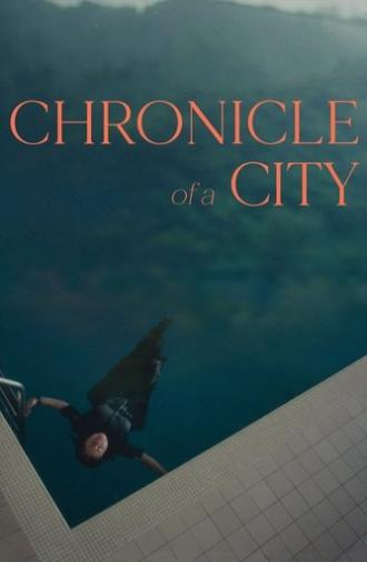 Chronicle of a City (2025)