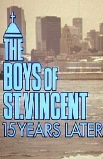 The Boys of St. Vincent: 15 Years Later (1992)