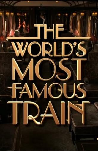 The World's Most Famous Train (2015)