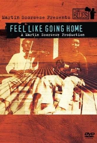 Feel Like Going Home (2003)