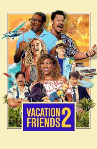 Vacation Friends 2 (2023)