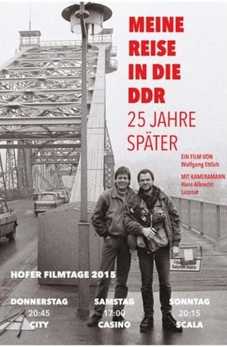 Meine Reise in die DDR - 25 Jahre später (2015)