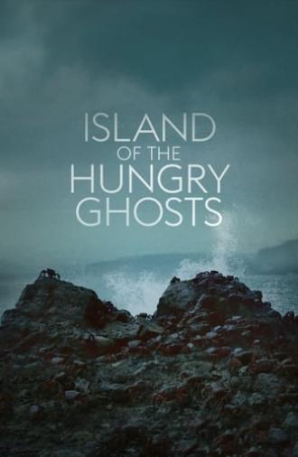 Island of the Hungry Ghosts (2019)