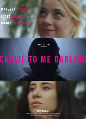 Crawl to Me Darling (2020)