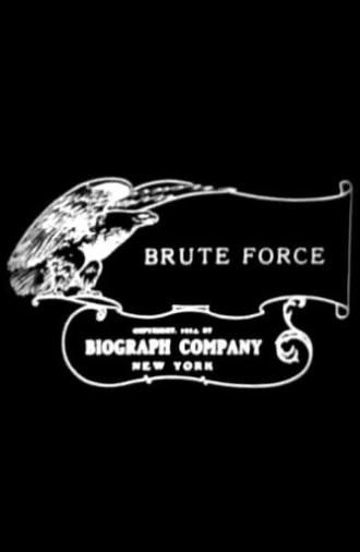 Brute Force (1914)