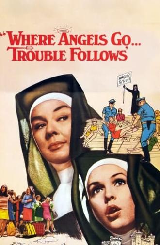 Where Angels Go, Trouble Follows (1968)