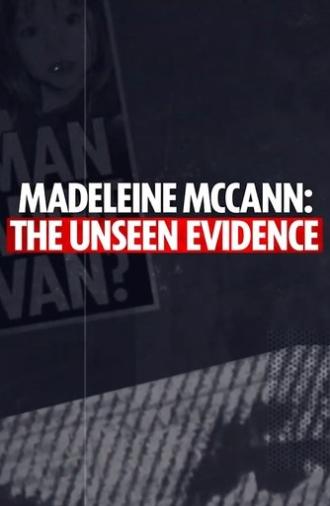Madeleine McCann: The Unseen Evidence (2025)