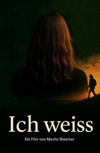 Ich weiss (2025)