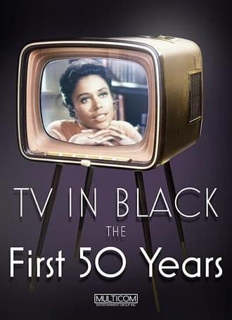 TV in Black: The First Fifty Years (2004)