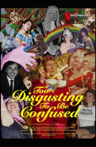 Too Disgusting To Be Confused (2025)