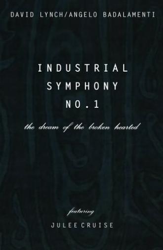 Industrial Symphony No. 1: The Dream of the Brokenhearted (1990)