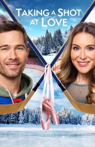 Taking a Shot at Love (2021)