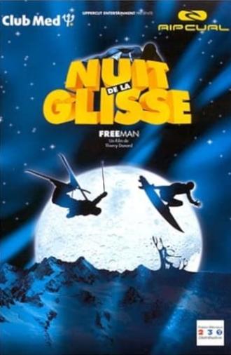 Nuit de la glisse: Freeman (2000)