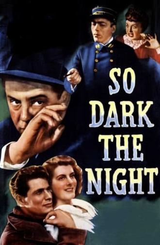 So Dark the Night (1946)