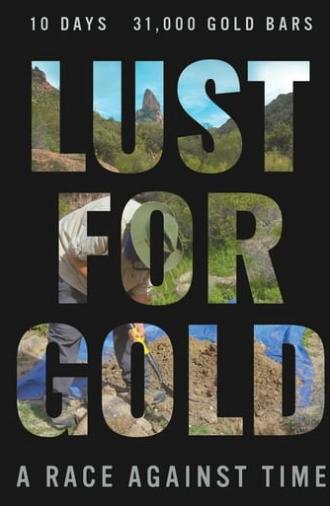 Lust for Gold: A Race Against Time (2021)