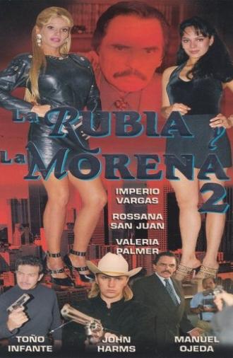 La Rubia y La Morena 2 (1999)
