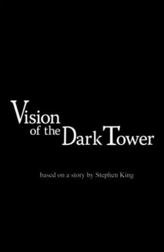 Vision of the Dark Tower (2007)