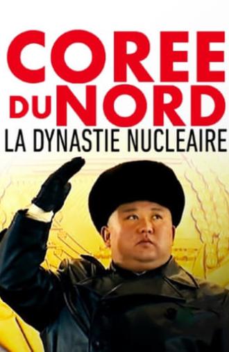 Corée du Nord, la dynastie nucléaire (2022)