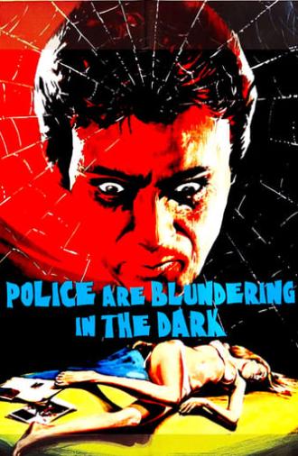 The Police Are Blundering in the Dark (1972)