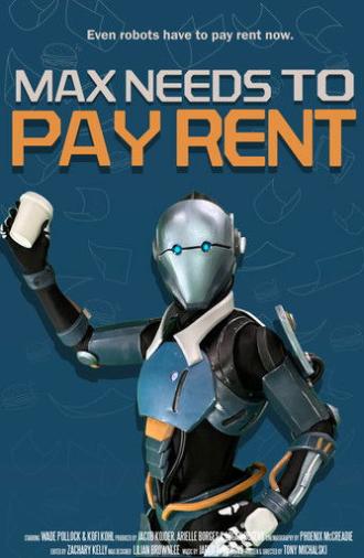 Max Needs to Pay Rent (2025)