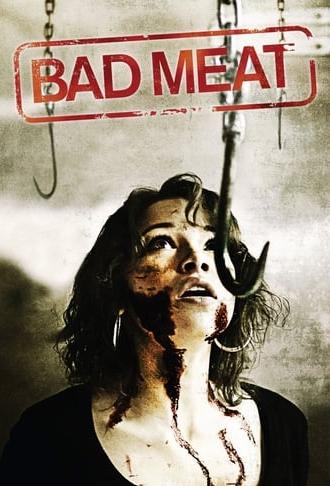 Bad Meat (2011)