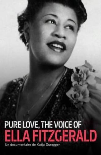 Pure Love: The Voice of Ella Fitzgerald (2017)