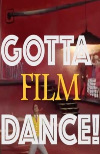 Gotta Film Dance! The Evolution of the Movie Musical (2019)