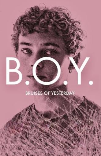 B.O.Y. - Bruises of Yesterday (2024)