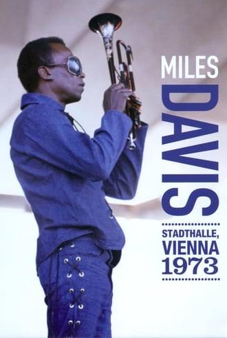 Miles Davis: Stadthalle, Vienna 1973 (2009)