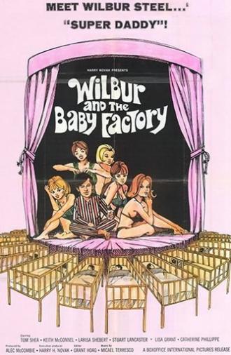 Wilbur and the Baby Factory (1970)