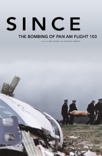 Since: The Bombing of Pan Am Flight 103 (2020)