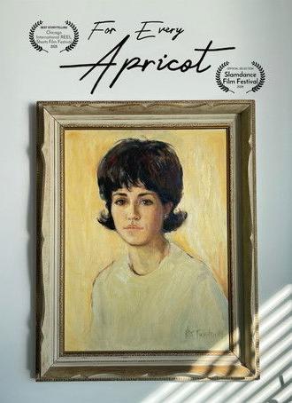 For Every Apricot (2025)
