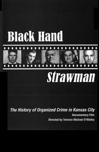 Black Hand Strawman: The History of Organized Crime in Kansas City (2009)