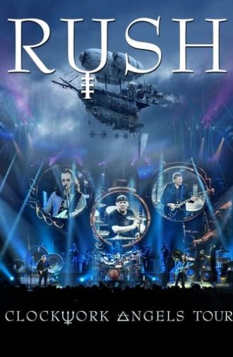 Rush - Clockwork Angels Tour (2013)