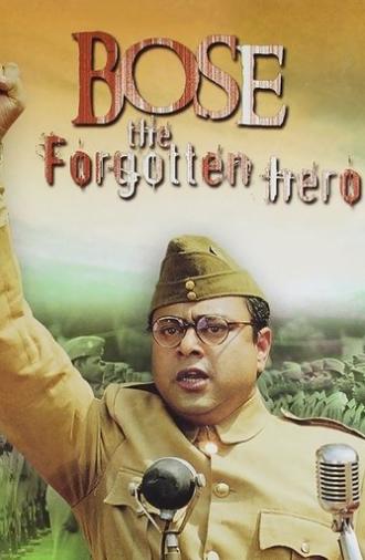 Netaji Subhas Chandra Bose: The Forgotten Hero (2005)