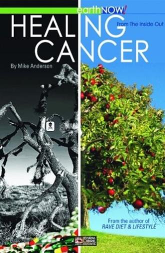 Healing Cancer From The Inside Out (2008)