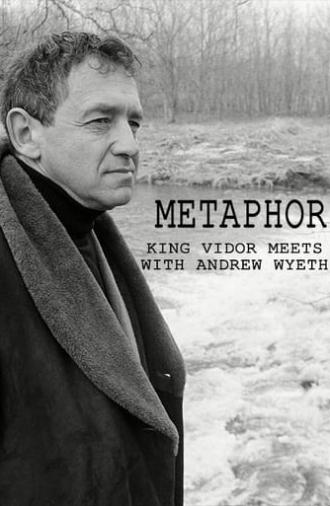 Metaphor: King Vidor Meets with Andrew Wyeth (1980)