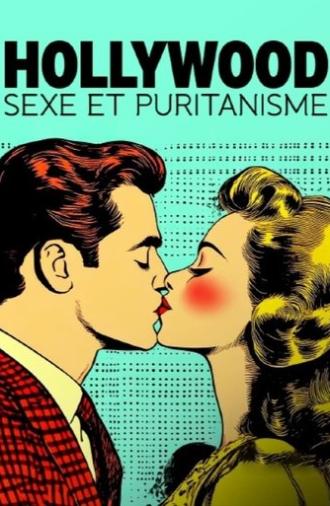Prüdes Hollywood - Laster, Lust und Leidenschaft im Film (2025)