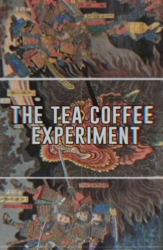 The Tea Coffee Experiment (2017)