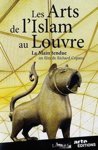 Islamic Art at the Louvre - The Outstretched Hand (2012)