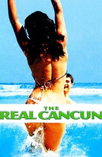 The Real Cancun (2003)