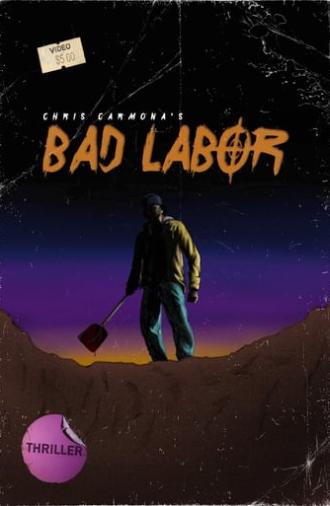 Bad Labor (2018)