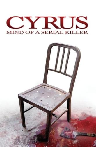 Cyrus: Mind of a Serial Killer (2010)