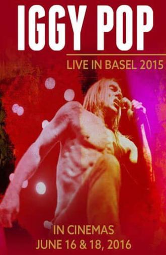 Iggy Pop: Live in Basel 2015 (2016)