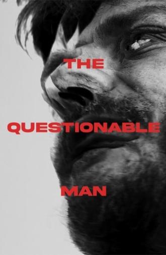 The Questionable Man (2021)