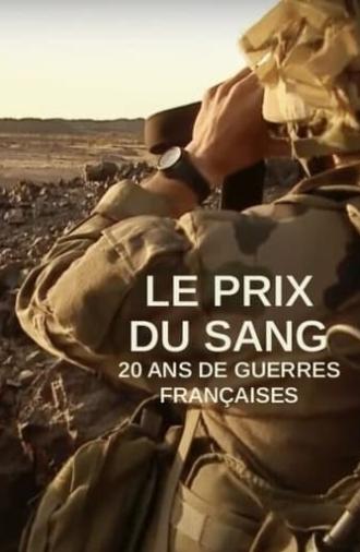 Le Prix du sang : 20 ans de guerres françaises (2021)